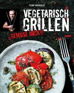 NEu Vegetarisch Grillen